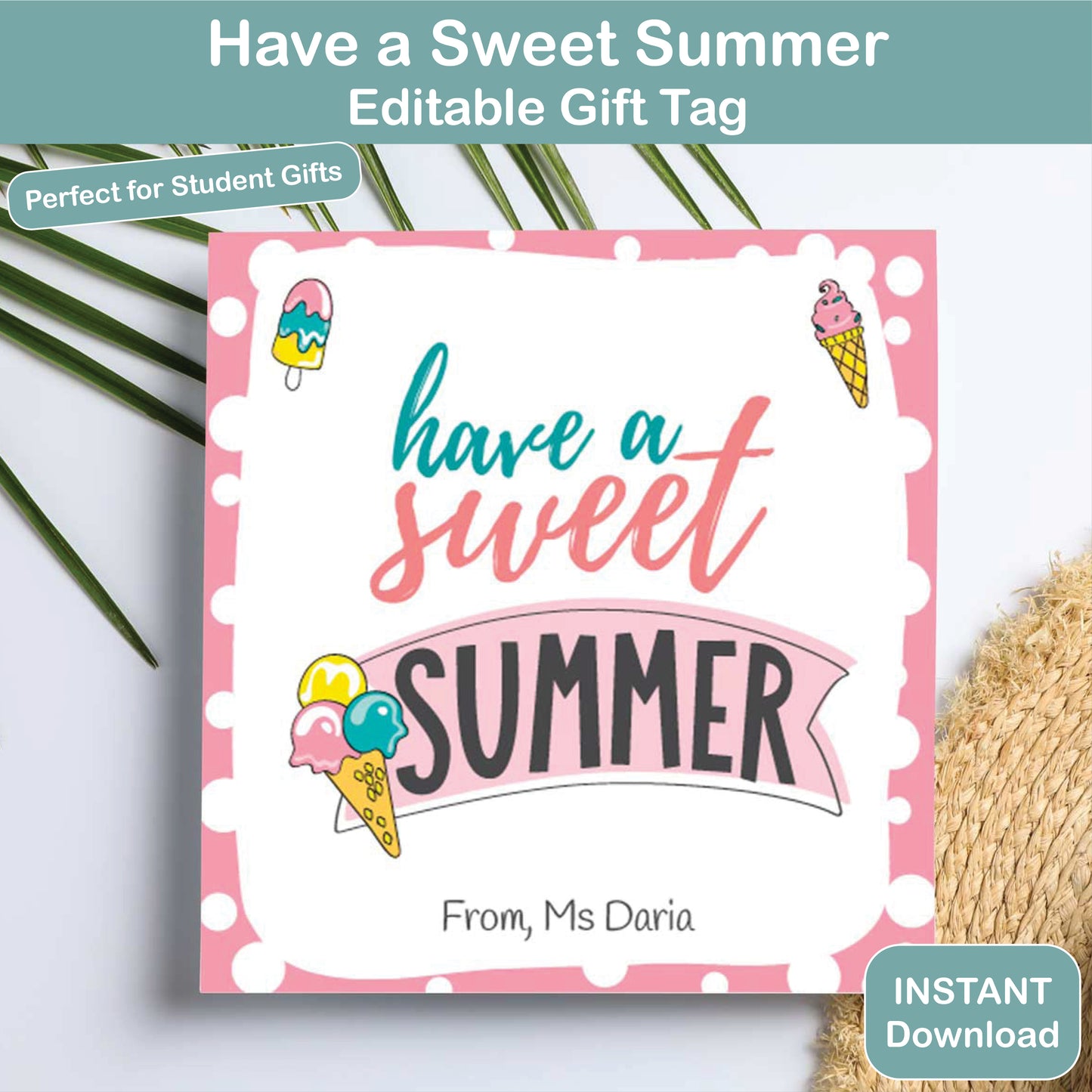 editable teacher name sweet summer gift tag printable for last day of school treats